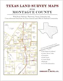 Texas Land Survey Maps For Montague County Boyd J D Gregory A 9781420351651 Amazon Com Books
