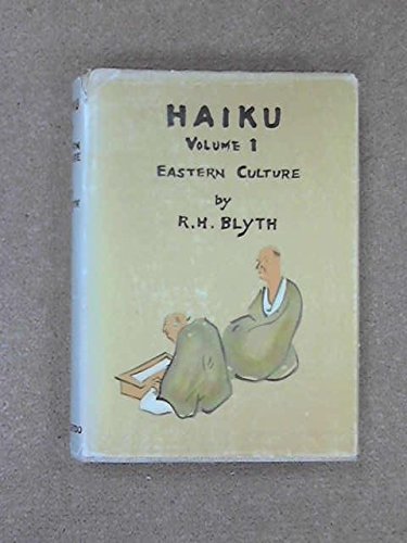 Haiku in four volumes : Vol. I, Eastern Culture | Three Lions Library ...