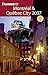 Frommer's Montreal & Quebec City 2007 (Frommer's Complete Guides) by Herbert Bailey Livesey, Leslie Brokaw