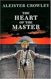 The Heart of the Master and Other Papers, Crowley, Aleister, 0972658378