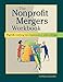 The Nonprofit Mergers Workbook Part II: Unifying the Organization after a Merger