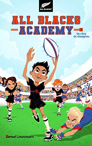 All Blacks Academy, Tome 1 : Un rêve de champion by 
