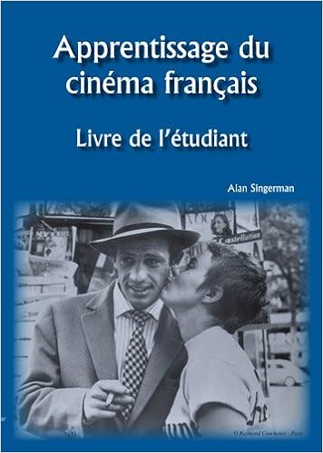 Apprentissage Du Cinema Francais: Livre De L'etudiant, by Alan J. Singerman