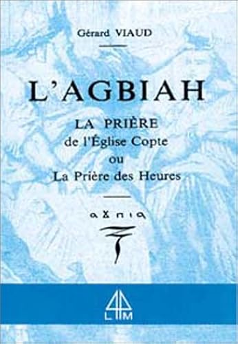 Download L'Agbiah : La prière de l'Église Copte ou la prière des heures PDF