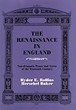 The Renaissance in England : Non-Dramatic Prose and Verse of the Sixteenth Century, , 0881336734