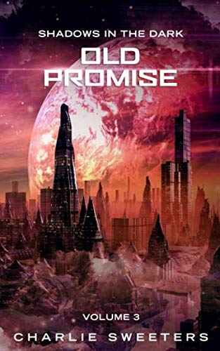 Old Promise: Shadows In The Dark (Volume 3)