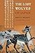 The Lost Wolves of Japan (Weyerhaeuser Environmental Books)