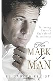 The Mark of a Man: Following Christ's Example of Masculinity