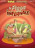 Raoul & Fernand, Tome 4 : La pizza infernale by 