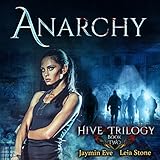 Anarchy: Hive Trilogy, Book 2