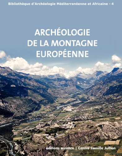 Archéologie de la montagne européenne