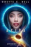 Axira Episode Four: A Galactic Coalition Series