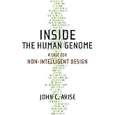 Inside the Human Genome: A Case for Non-Intelligent Design