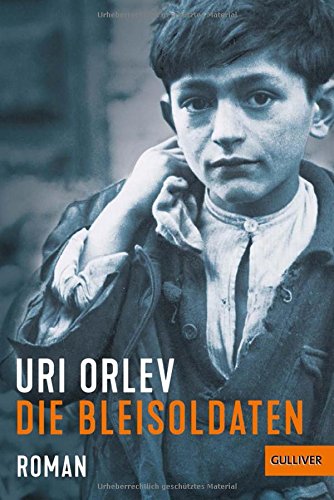Die Bleisoldaten Roman Uri Orlev Pdf Procvansacer - 