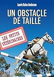 Les Petits Vétérinaires, Tome 9 : Un obstacle de taille by