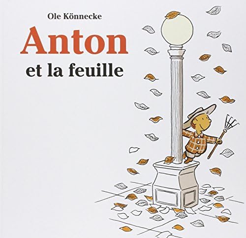 anton et la feuille (ALBUM) (French) Hardcover – October 26, 2007