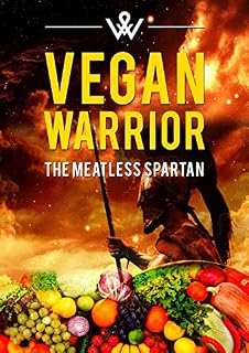 Livro Guerreiro Vegano: Um projeto de mudança de vida sobre como você pode começar sua dieta vegana hoje!