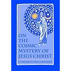 On The Cosmic Mystery of Jesus Christ (Popular Patristics Series Book 25)