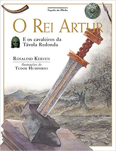 O rei Artur (Nova Edição): e os cavaleiros da Távola Redonda -  9788574065786 - Livros na Amazon Brasil