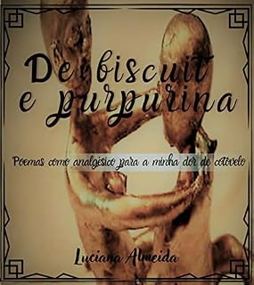 Livro De biscuit e purpurina: Poemas como analgésico para minha dor de cotovelo