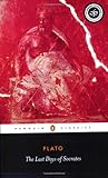 The Last Days of Socrates (Penguin Classics), Plato, 0140449280