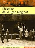 l'histoire de la ligne Maginot by