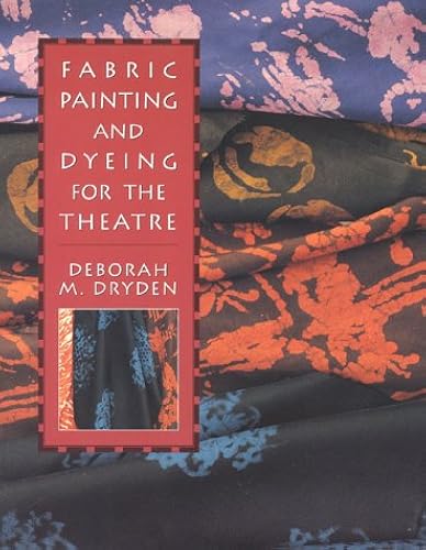 Download Fabric Painting and Dyeing for the Theatre PDF