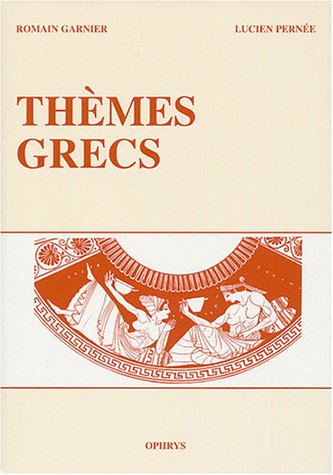 Thèmes grecs by Romain Garnier, Lucien Pernée, Jean-Victor Vernhes