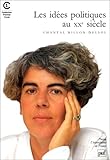 Les idées politiques au XXe siècle (Collection Premier cycle) (French Edition) by 