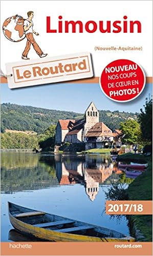 Amazon Fr Guide Du Routard Limousin 2017 18 Collectif Livres