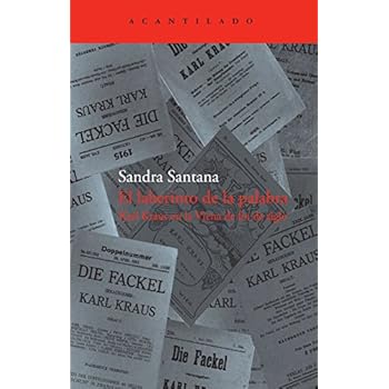 El laberinto de la palabra: Karl Kraus en la Viena de fin de siglo (El Acantilado)