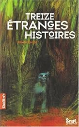 Treize étranges histoires
