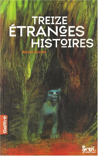 Treize étranges histoires