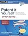 Patent It Yourself: Your Step-by-Step Guide to Filing at the U.S. Patent Office