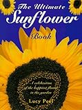 The Ultimate Sunflower Book