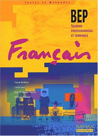 Français, BEP seconde, professionnelle et terminale