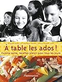 A table les ados ! (French Edition) by 