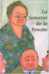 La  semaine de la Fenotte