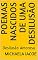 Livro Poemas nascidos de uma desilusão: Desilusão Amorosa