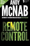 Remote Control: Andy McNab's best-selling series of Nick Stone thrillers - now available in the US, with bonus material