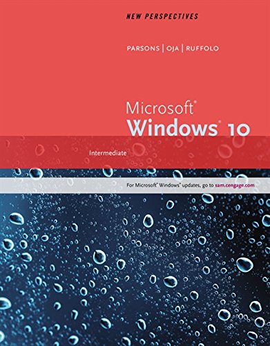 New Perspectives Microsoft Windows 10: Intermediate by Lisa Ruffolo