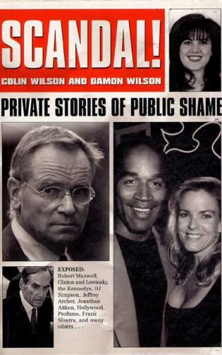 "Scandal! - Private Stories of Public Shame" av Colin Wilson