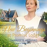 New Beginnings at Promise Lodge: Promise Lodge, Book 4 by Charlotte Hubbard, Susan Boyce