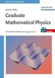 Graduate Mathematical Physics, With MATHEMATICA Supplements