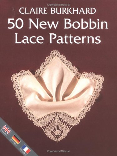 50 New Bobbin Lace Patterns, by Claire Burkhard
