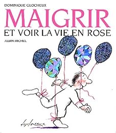 Maigrir et voir la vie en rose