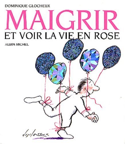 Maigrir et voir la vie en rose