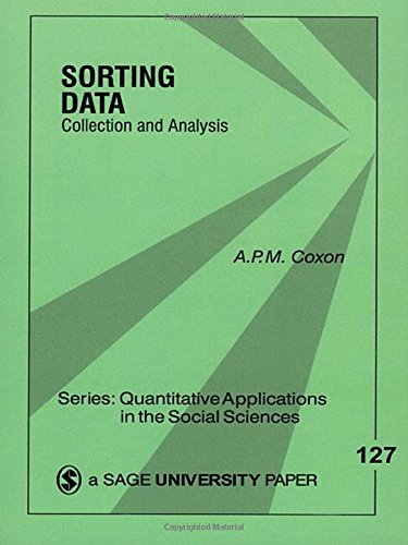 Sorting Data: Collection and Analysis (Quantitative Applications in the Social Sciences)