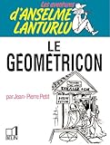 Image de Le geometricon (Les Aventures d'Anselme Lanturlu / Jean-Pierre Petit) (French Edition)