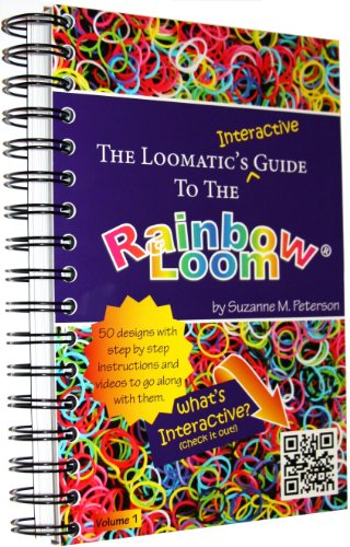 The Loomatic's Interactive Guide to the Rainbow Loom